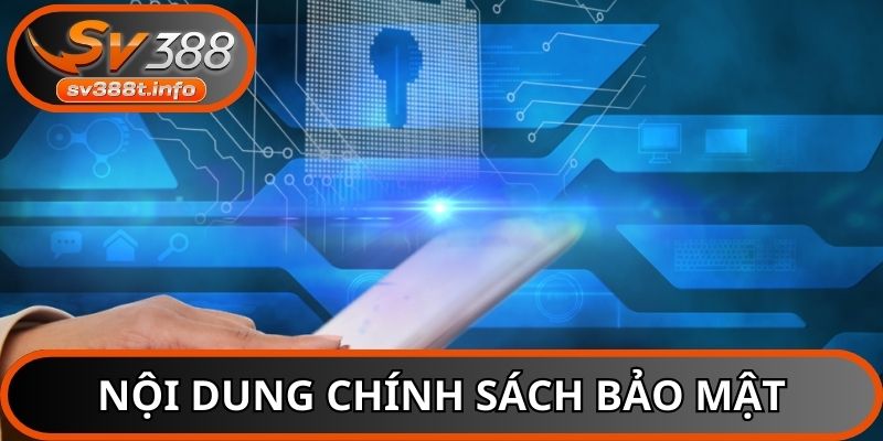 Những phần điều khoản quan trọng của chính sách bảo mật SV388