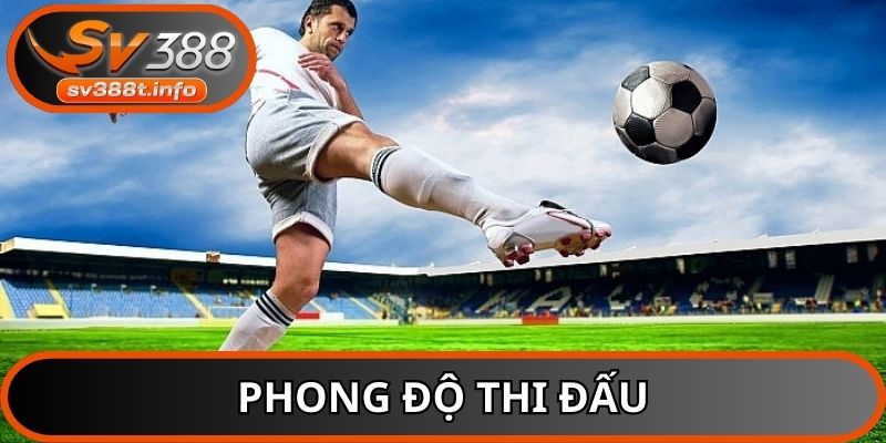 Kinh nghiệm đánh kèo tài xỉu hay nhất là dựa vào phong độ thi đấu