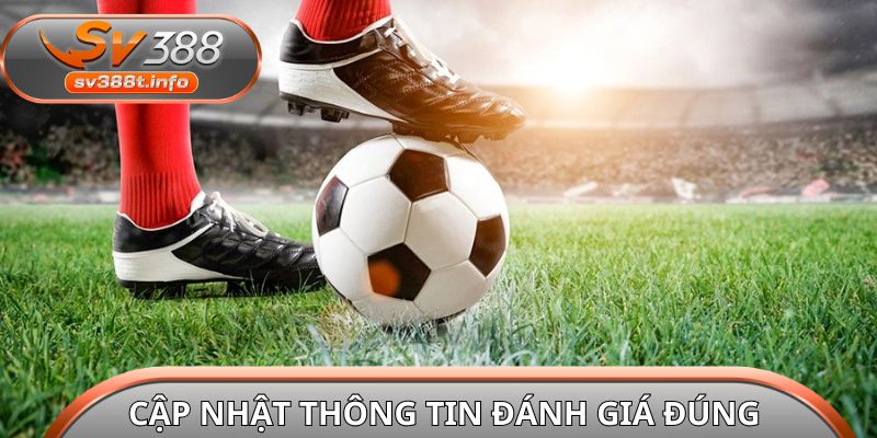 Cập nhật thông tin để đánh giá đúng cửa